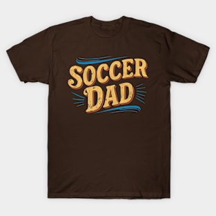 Soccer Dad  | Father's Day  | Dad Lover gifts T-Shirt